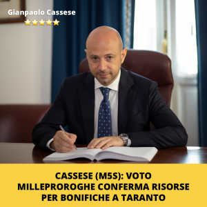 Cassese (M5S): Voto Milleproroghe conferma risorse per bonifiche a Taranto